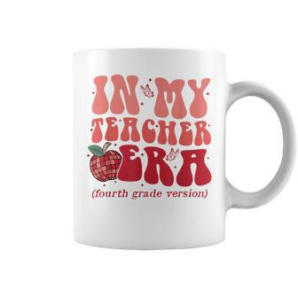 In My Teacher Era Fourth Grade Version 4Th Grade Teacher Era Coffee Mug | Mazezy