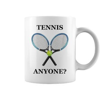 Tennis Anyone T Coffee Mug | Mazezy