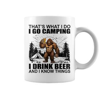 That's What I Do I Go Camping I Drink Beer And I Know Things Coffee Mug | Mazezy