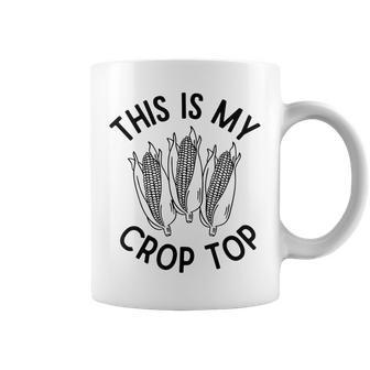 This Is My Crop Top Funny Corn Farm Country Music Coffee Mug - Monsterry DE