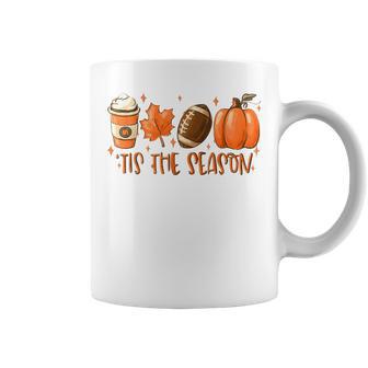 Tis The Season Football Football Fall Thanksgiving Fall Thanksgiving Coffee Mug | Mazezy