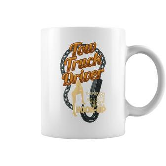 Tow Truck Driver Truck Hookup Pun Funny Car Towing Driver Funny Gifts Coffee Mug | Mazezy