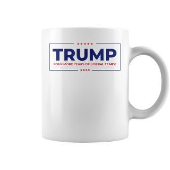 Trump 2020 Four More Years Of Liberal Tears Coffee Mug - Thegiftio UK