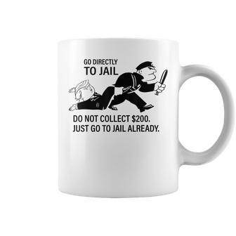 Trump Go Directly To Jail Do Not Collect $200 Coffee Mug - Monsterry UK