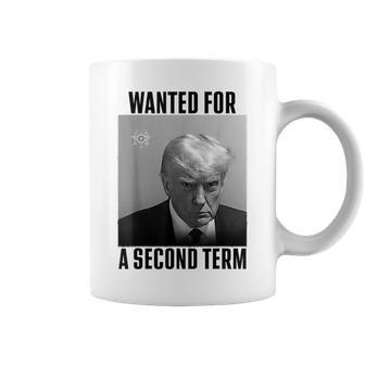 Trump Wanted For A Second Term Coffee Mug | Mazezy