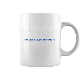 Uaw Strike Red United Auto Workers Picket Sign End Tiers Coffee Mug | Mazezy