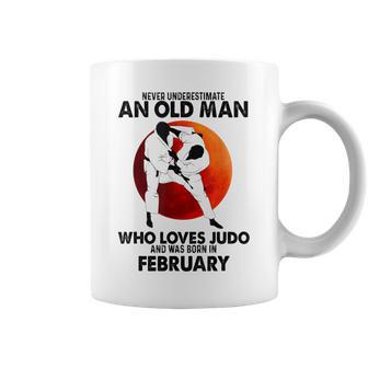 Never Underestimate An Old February Man Who Loves Judo Coffee Mug - Seseable