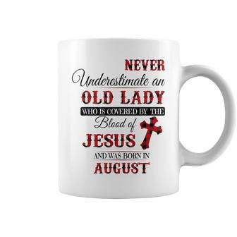 Never Underestimate An Old Lady Love Jesus Born In August Coffee Mug | Mazezy