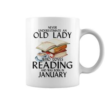 Never Underestimate An Old Lady Who Loves Reading January Coffee Mug - Seseable