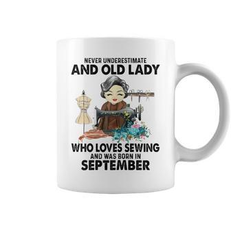 Never Underestimate Old Lady Loves Sewing & Born In Coffee Mug - Seseable