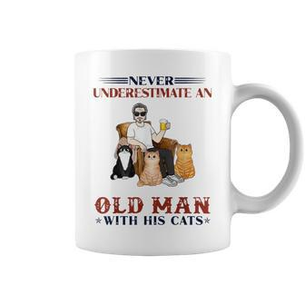 Never Underestimate An Old Man With His Cats Dad Coffee Mug | Seseable CA