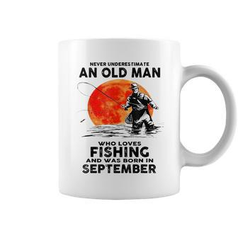 Never Underestimate Old Man Who Love Fishing September Coffee Mug - Thegiftio UK