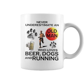 Never Underestimate An Old Man Who Loves Beer Dogs Running Coffee Mug - Seseable