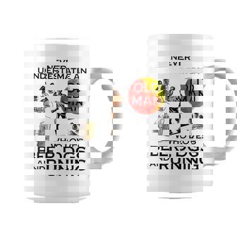 Never Underestimate An Old Man Who Loves Beer Dogs Running Coffee Mug - Seseable