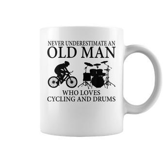 Never Underestimate An Old Man Who Loves Cycling And Drums Coffee Mug - Seseable