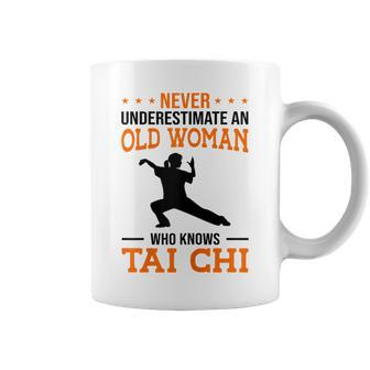 Never Underestimate An Old Woman Who Knows Tai Chi Fight Coffee Mug | Mazezy