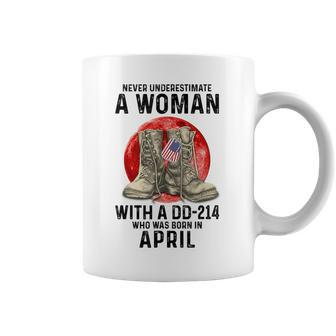Never Underestimate A Woman With A Dd-214 April Coffee Mug | Mazezy