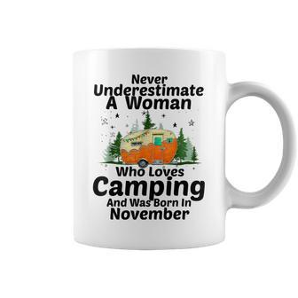 Never Underestimate A Woman Who Loves Camping November Girls Coffee Mug | Mazezy