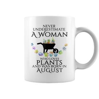 Never Underestimate A Woman Loves Plants August Coffee Mug - Seseable