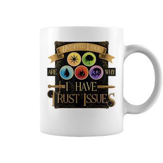 Untapped Lands Are Why I Have Trust Issues Trading Card Game Coffee Mug | Mazezy