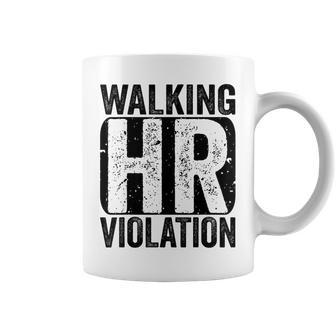 Walking Hr Violation Human Resources Nightmare Office Funny Coffee Mug | Mazezy