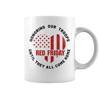 Wear Red On Friday Honoring Our Troops Military Support Coffee Mug | Mazezy