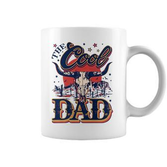 Western The Cool Dad Bull Skull Fathers Day Country Daddy Coffee Mug | Mazezy