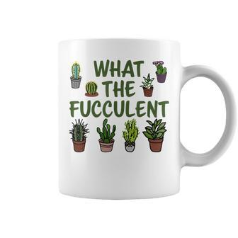 What The Fucculent | Funny Gardening Succulents Cactus Gift Cactus Funny Gifts Coffee Mug | Mazezy