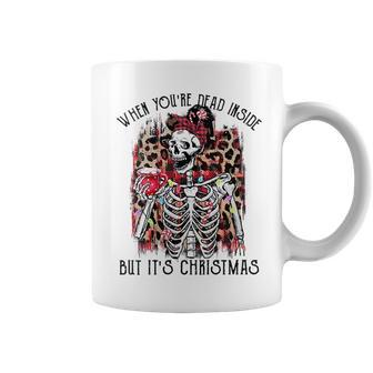 When Youre Dead Inside But Its Christmas Skeleton Coffee Gifts For Coffee Lovers Funny Gifts Coffee Mug | Mazezy