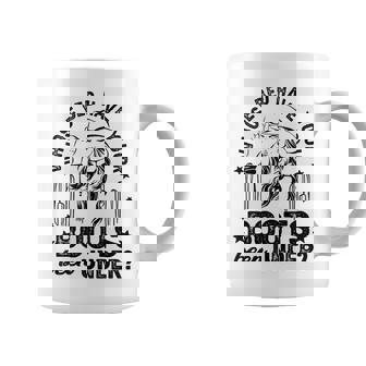 Whose Bed Have Your Boots Been Under Apparel Coffee Mug | Mazezy