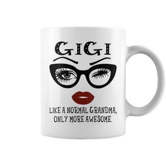 Womens Gigi Like A Normal Grandma Only More Awesome Coffee Mug - Thegiftio UK