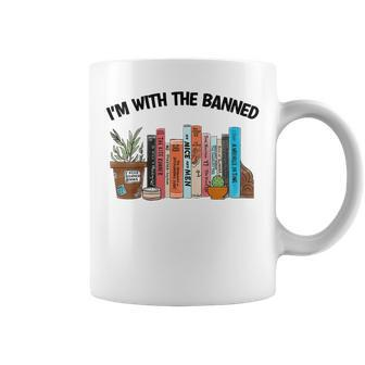 Womens Im With The Banned Funny Book Readers I Read Banned Books Coffee Mug - Thegiftio UK