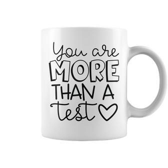 You Are More Than A Test Standardized Testing Teacher Coffee Mug - Thegiftio UK
