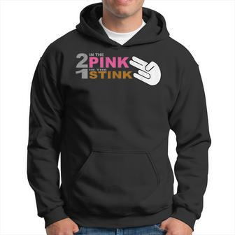 2 In The Pink 1 In The Stink Quote Hoodie | Mazezy