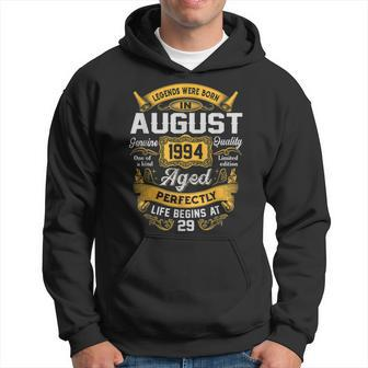 29Th Birthday 29 Years Old Legends Born August 1994 Hoodie - Seseable