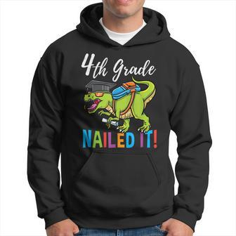 4Th Grade Nailed It Dinosaur Graduation Hoodie | Mazezy