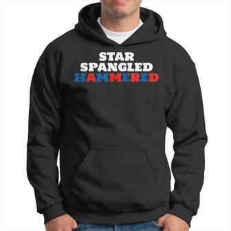 4Th Of July Getting Star Spangled Hammered Hoodie | Mazezy