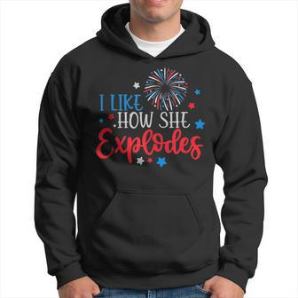 4Th Of July I Like How She Explodes Fireworks Funny Couple Hoodie - Seseable