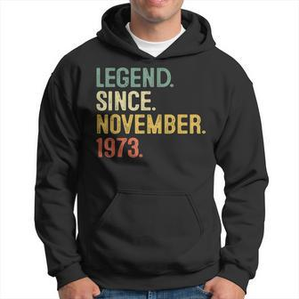 50 Years Old 50Th Birthday Legend Since November 1973 Hoodie - Monsterry