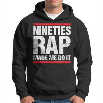 90'S Nineties Rap Music 1990S Hip Hop Retro Party Vintage Hoodie | Mazezy