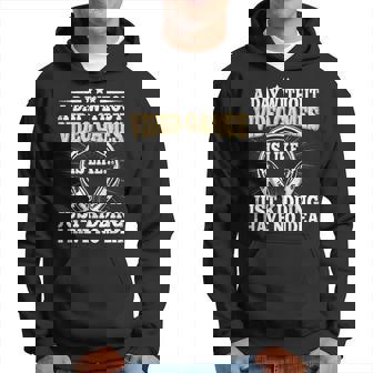 A Day Without Video Games Funny Video Gamer Gaming Retro Hoodie - Seseable