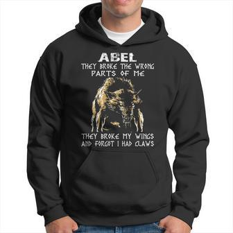 Abel Name Gift Abel They Broke The Wrong Parts Of Me Hoodie - Seseable