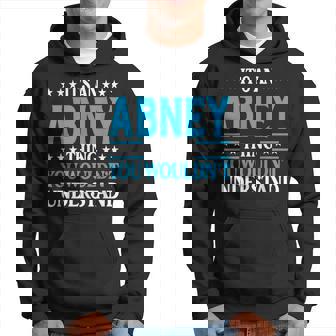 Abney Thing Surname Team Family Last Name Abney Hoodie | Mazezy