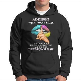 Addison Name Gift Addison With Three Sides Hoodie - Seseable