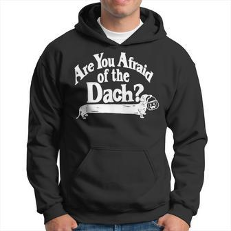 Are You Afraid Of The Dach Dachshund Dog Halloween Hoodie - Monsterry CA