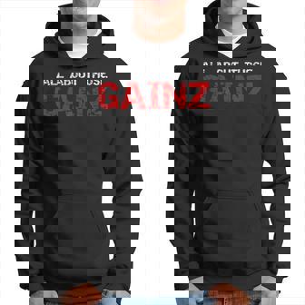All About Those Gainz Funny Weightlifting Fitness Hoodie - Thegiftio UK