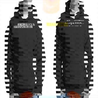 Allwaysmanifesting Hoodie | Mazezy