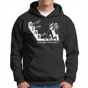 Always Carry A Book Pilsen Community Books Chicago Apparel Hoodie | Mazezy