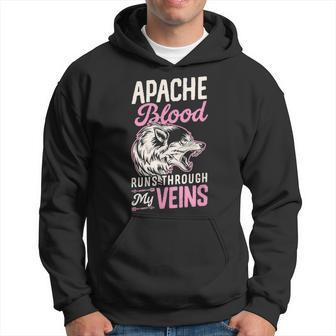 Apache Blood Runs Through My Veins Indigenous Native Hoodie - Seseable