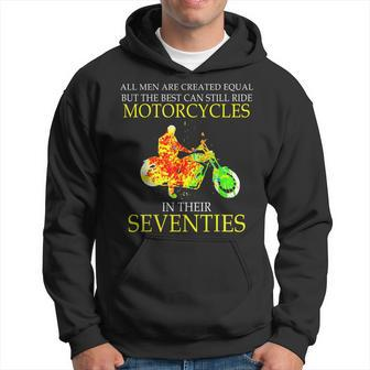 Are Created Equal But The Best Still Ride Motorcycles Gift For Mens Hoodie | Mazezy